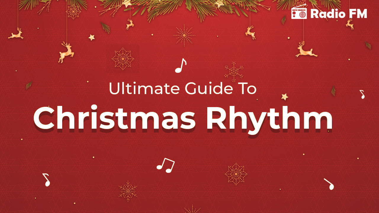 Ultimate Guide To Christmas Rhythm