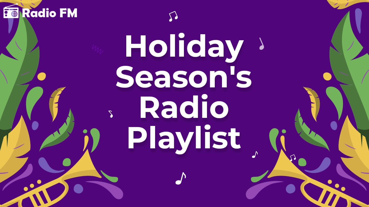 The Holiday Season Playlist for Radio Lovers