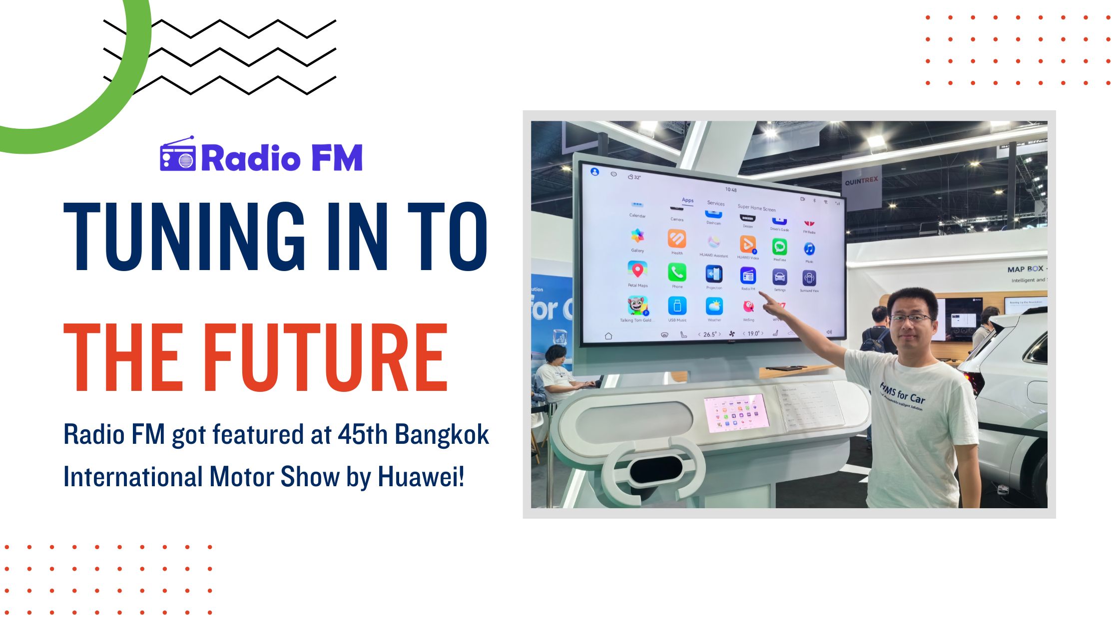 Tuning In to the Future: Radio FM got featured at 45th Bangkok International Motor Show by Huawei!