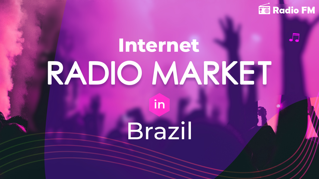 Internet Radio Market in Brazil