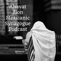 Portada de Ahavat Zion Messianic Synagogue Podcast