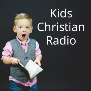 Kids Christian Radio
