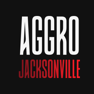 AGGRO : Jacksonville