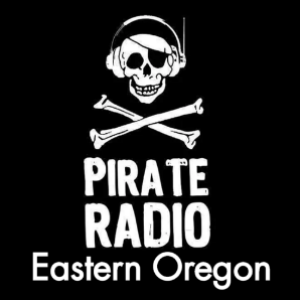 Pirate Radio Eastern Oregon