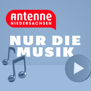 Antenne Niedersachsen - Nur die Musik